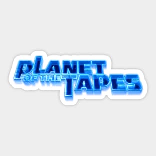 PLANET OF THE TAPES #3 (FUTURE GLOW FX) Sticker